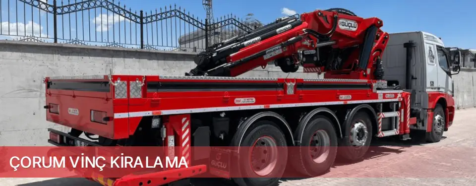 Çorum İli Vinç Kiralama
